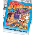 "Don't Be Scared, Be Prepared" Kid's Guide To Staying Safe During A Disaster